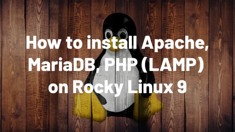 How-to-install-Apache-MariaDB-PHP-LAMP-on-Rocky-Linux-9