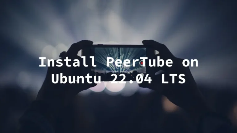 install-peertube-on-ubuntu-22.04-lts