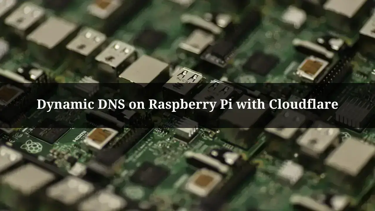 Dynamic Dns On Raspberry Pi With Cloudflare Najigram Com