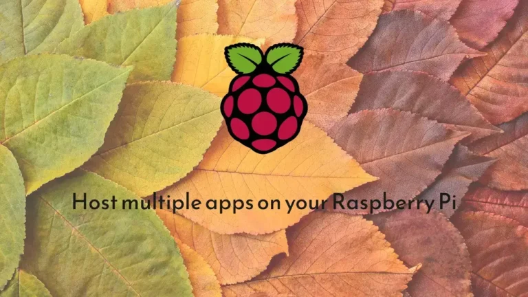 Host-multiple-apps-on-your- Raspberry-Pi